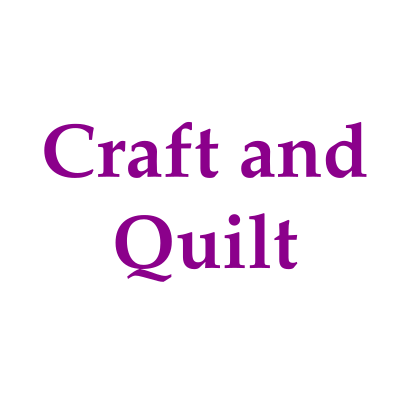 Craft and Quilt